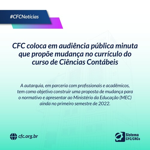 CFC coloca em audiência pública minuta que propõe mudança no currículo do curso de Ciências Contábeis