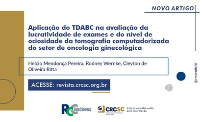 Artigo Revista RCCC: Aplicação do TDABC na avaliação da lucratividade de exames e do nível de ociosidade da tomografia computadorizada do setor de oncologia ginecológica